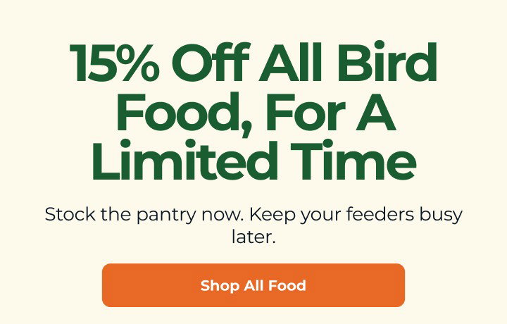 15% Off All Bird Food, For A Limited Time