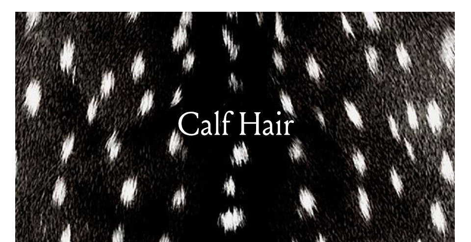 Calf Hair
