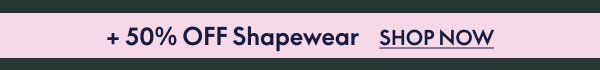 Shapewear 50% Off