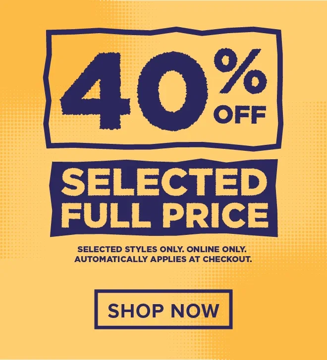40% OFF FULL PRICE