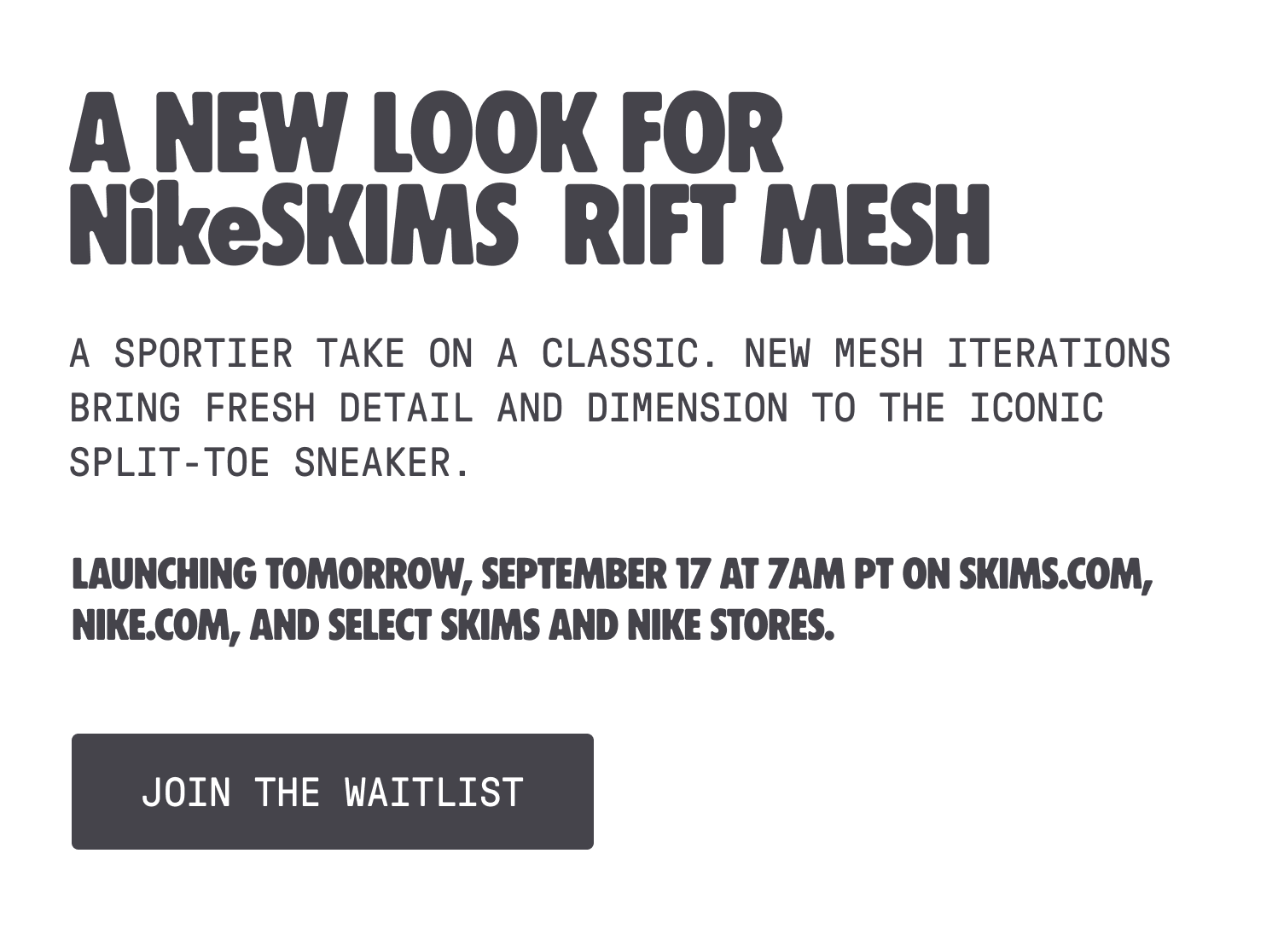 JOIN THE WAITLIST