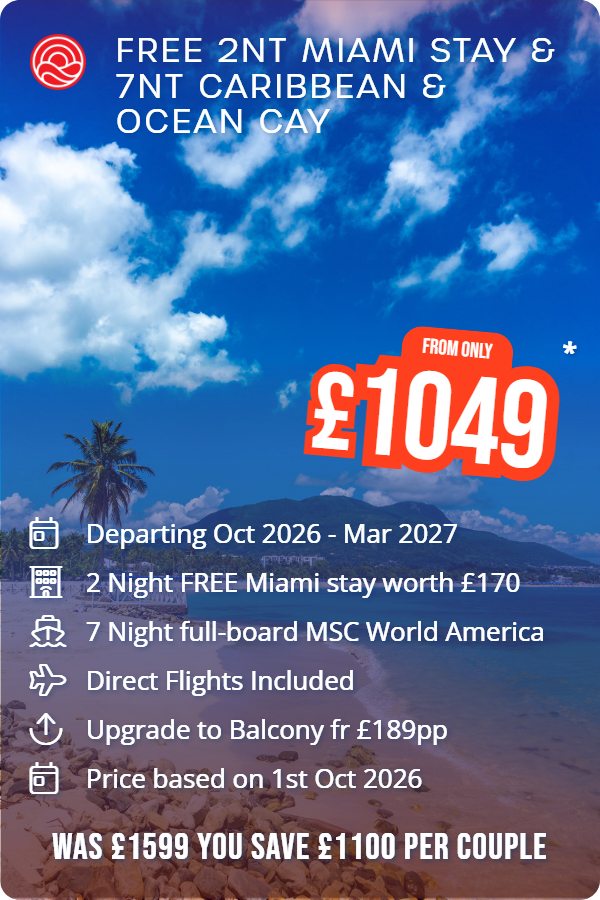 FREE 2nt Miami stay & 7nt Caribbean & Ocean Cay – Smart Holiday promotional image. From £1,049 Includes: Departing Oct 2026 - Mar 2027, 2 Night FREE Miami stay worth £170, 7 Night full-board MSC World America, Direct Flights Included, Upgrade to Balcony fr £189pp, Price based on 1st Oct 2026. WAS £1599 YOU SAVE £1100 PER COUPLE
