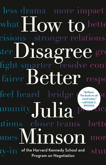 How to Disagree Better, by Julia Minson