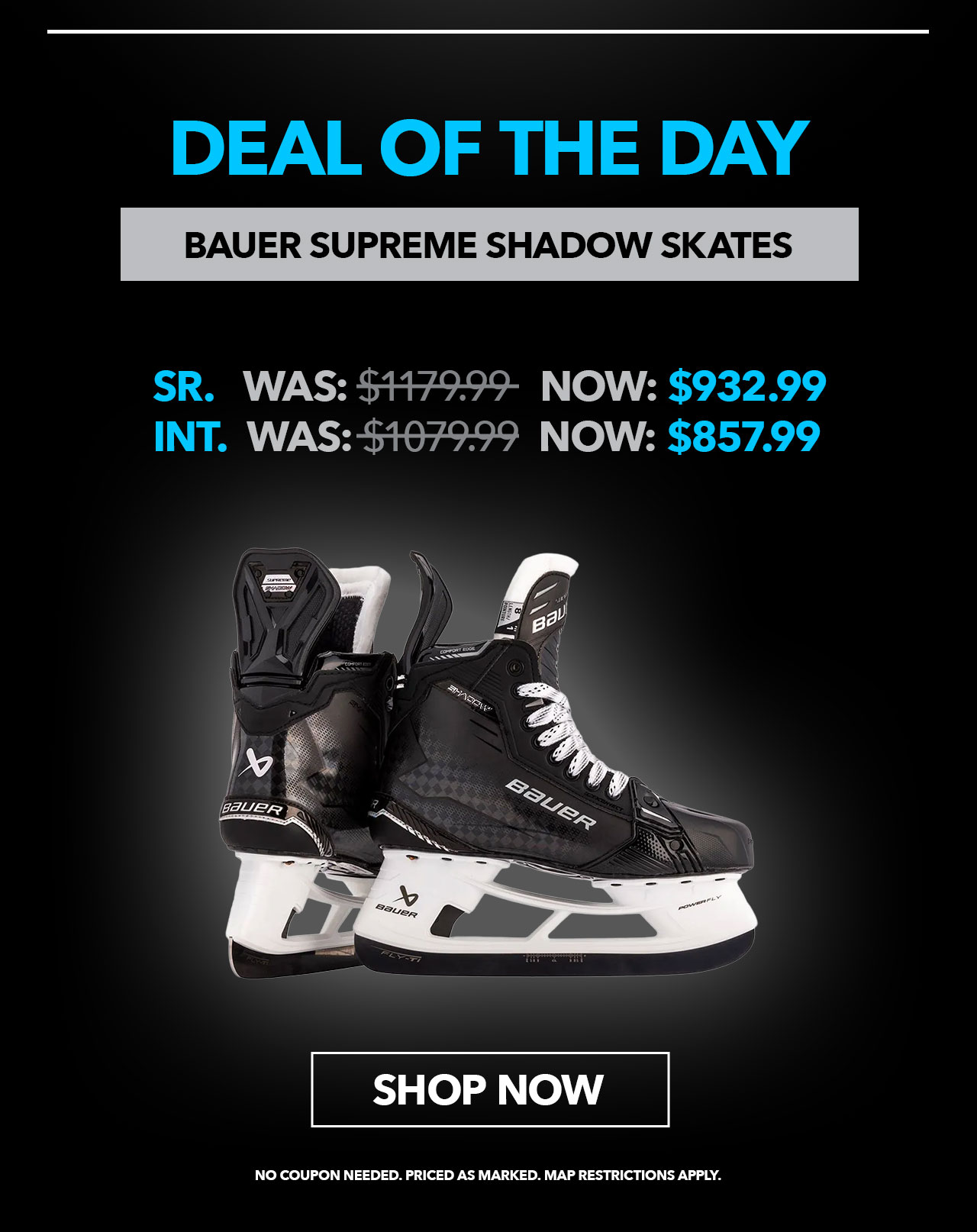 B12- Deal Of The Day - Bauer Supreme Shadow Skates