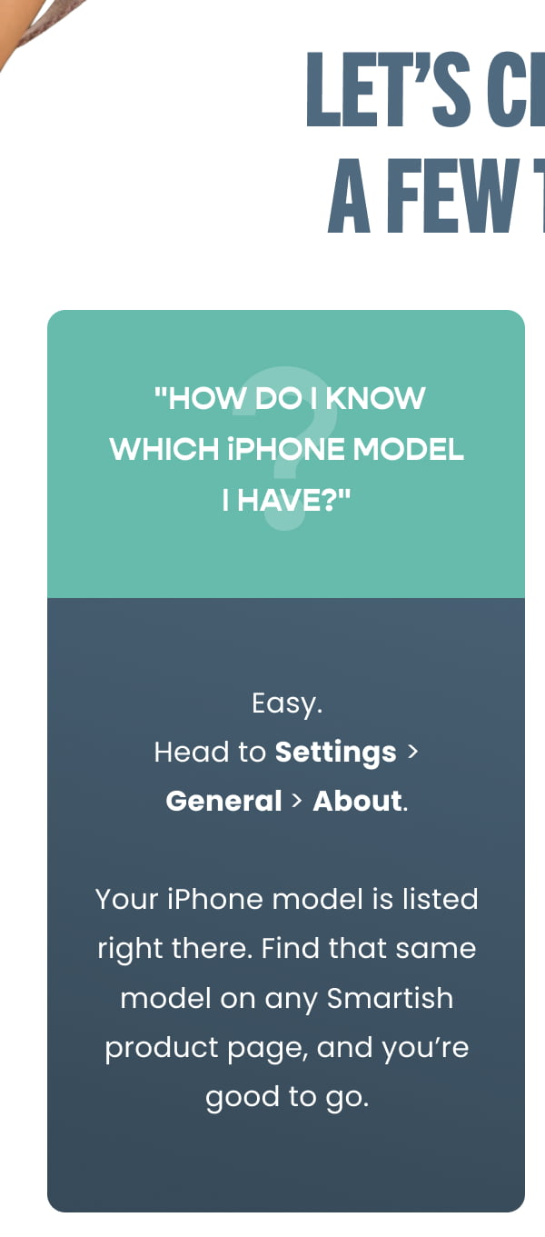 Q: "How do I know which iPhone model I have?"