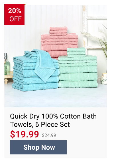 Quick Dry 100% Cotton Bath Towels, 6 Piece Set
