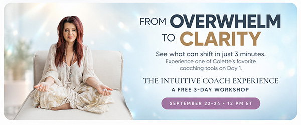 The Intuitive Coach Experience with Colette Baron-Reid