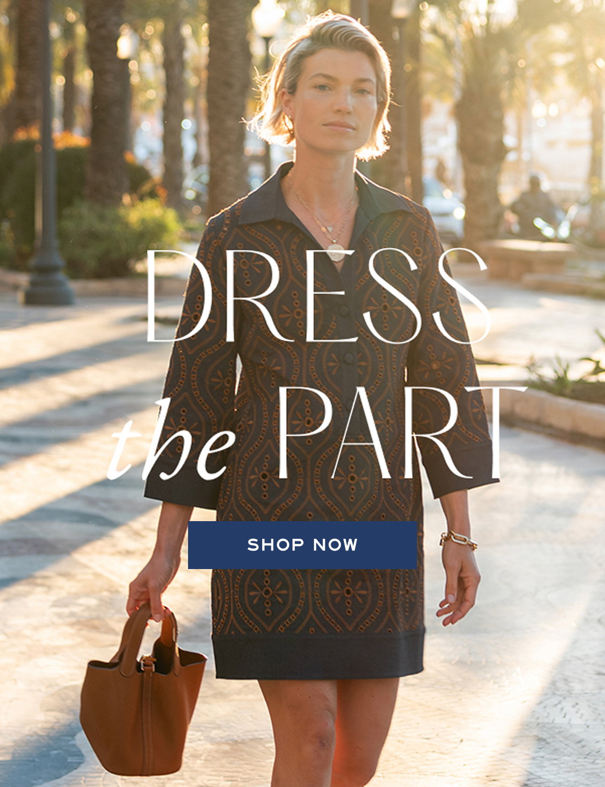 Dress the Part - Shop Now