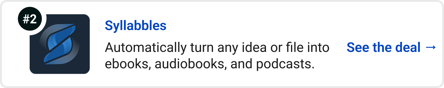 Syllabbles - Automatically turn any idea or file into ebooks, audiobooks, and podcasts. See the deal →
