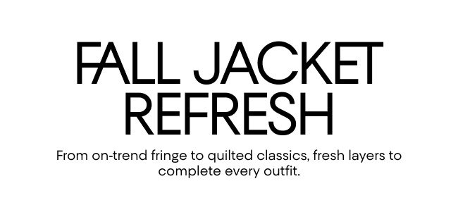 Fall Jacket Refresh