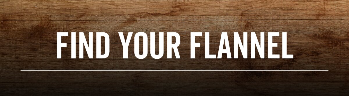 Find Your Flannel 
