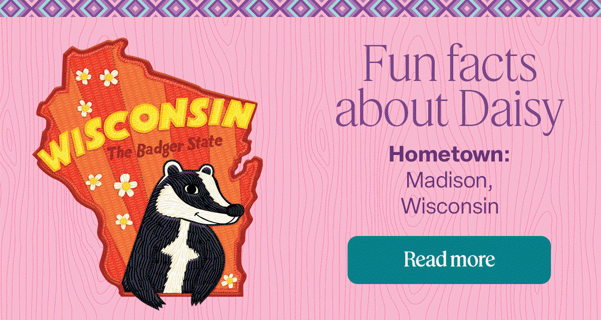 Fun facts about Daisy: Hometown: Madison, Wisconsin -	Favorite activities: Soccer, playing guitar, and reading graphic novels -	Classic connection: Attends the same summer camp as Molly McIntire™. Read more