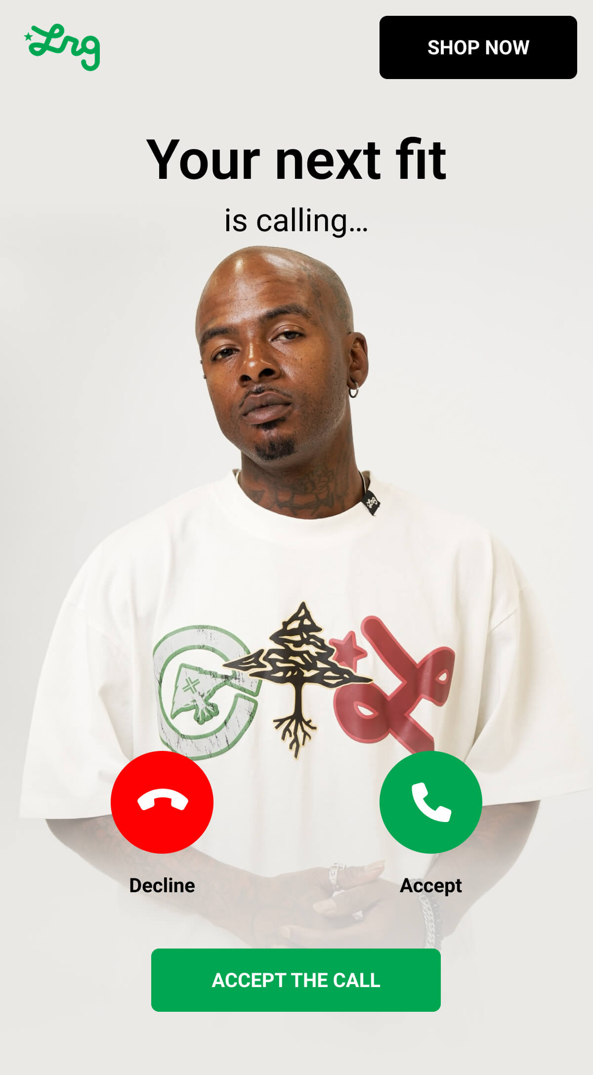 Your next fit is calling... | ACCEPT THE CALL