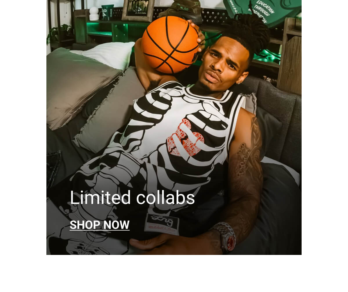 Limited Collabs | SHOP NOW