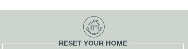 Reset Your Home
