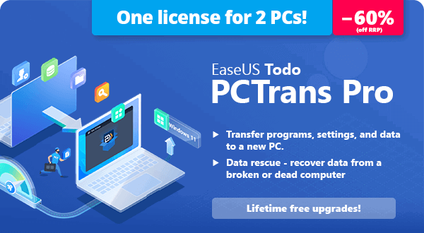 EaseUS Todo PCTrans Pro | Transfer Everything To Your New Windows PC