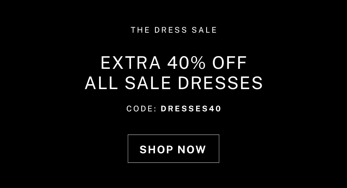 Extra 40% Off All Sale Dresses! Use code DRESSES40 through 9/18.