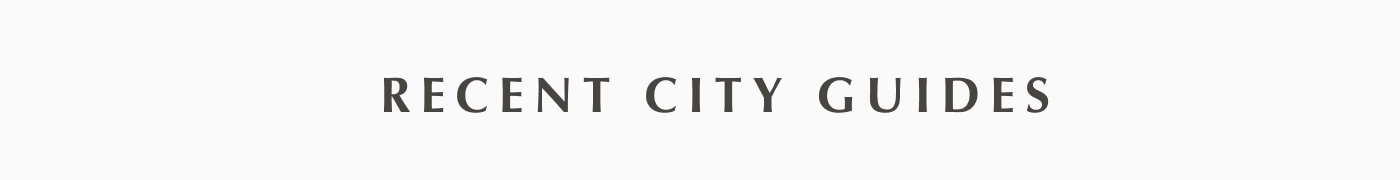 Recent City Guides
