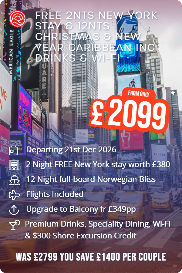 Free 2nts New York Stay & 12nts Christmas & New Year Caribbean inc Drinks & Wi-Fi – Smart Holiday promotional image. From £2,099 Includes: Departing 21st Dec 2026, 2 Night FREE New York stay worth £380, 12 Night full-board Norwegian Bliss, Flights Included, Upgrade to Balcony fr £349pp, Premium Drinks, Speciality Dining, Wi-Fi & $300 Shore Excursion Credit. WAS £2799 YOU SAVE £1400 PER COUPLE