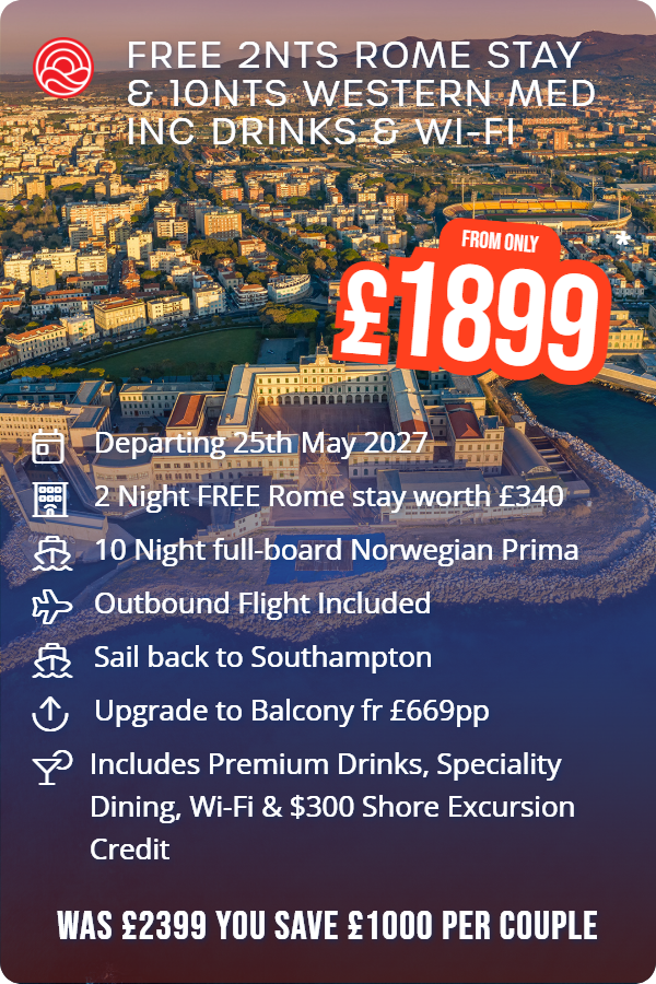 Free 2nts Rome Stay & 10nts Western Med inc Drinks & Wi-Fi – Smart Holiday promotional image. From £1,899 Includes: Departing 25th May 2027, 2 Night FREE Rome stay worth £340, 10 Night full-board Norwegian Prima, Outbound Flight Included, Sail back to Southampton, Upgrade to Balcony fr £669pp, Includes Premium Drinks, Speciality Dining, Wi-Fi & $300 Shore Excursion Credit. WAS £2399 YOU SAVE £1000 PER COUPLE