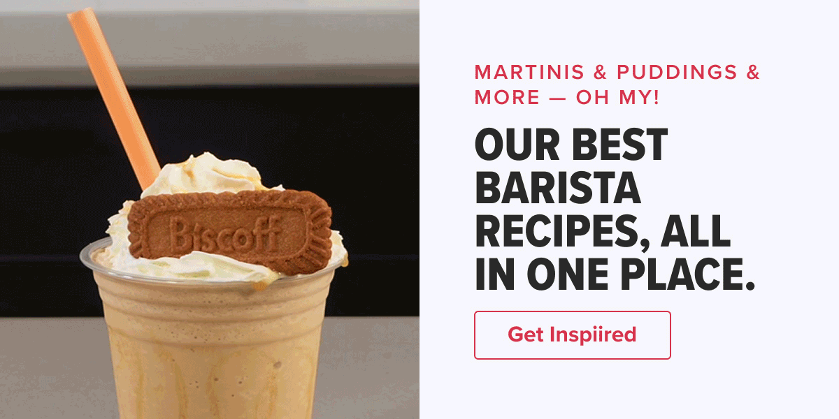 MARTINIS & PUDDINGS & MORE — OH MY!  OUR BEST BARISTA RECIPES, ALL IN ONE PLACE.  CTA: Get Inspired