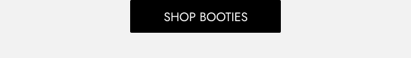 SHOP BOOTIES