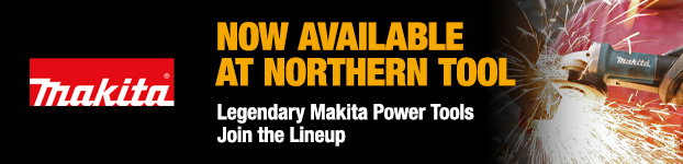 Legendary Makita Power Tools Now Available at Northern Tool