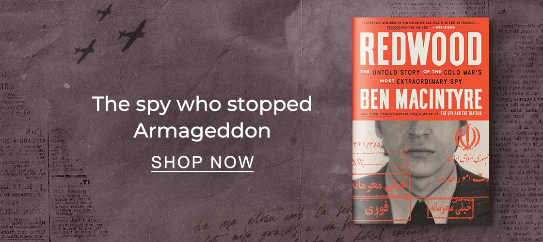 [Redwood: The Untold Story of the Cold War's Most Extraordinary Spy by Ben Macintyre] The spy who stopped Armageddon - SHOP NOW
