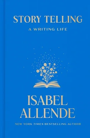 BOOK | Story Telling: A Writing Life By Isabel Allende