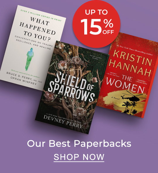 Up to 15% OFF Our Best Paperbacks - SHOP NOW