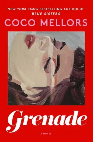 BOOK | Grenade: A Novel (Signed B&N Exclusive Book) By Coco Mellors