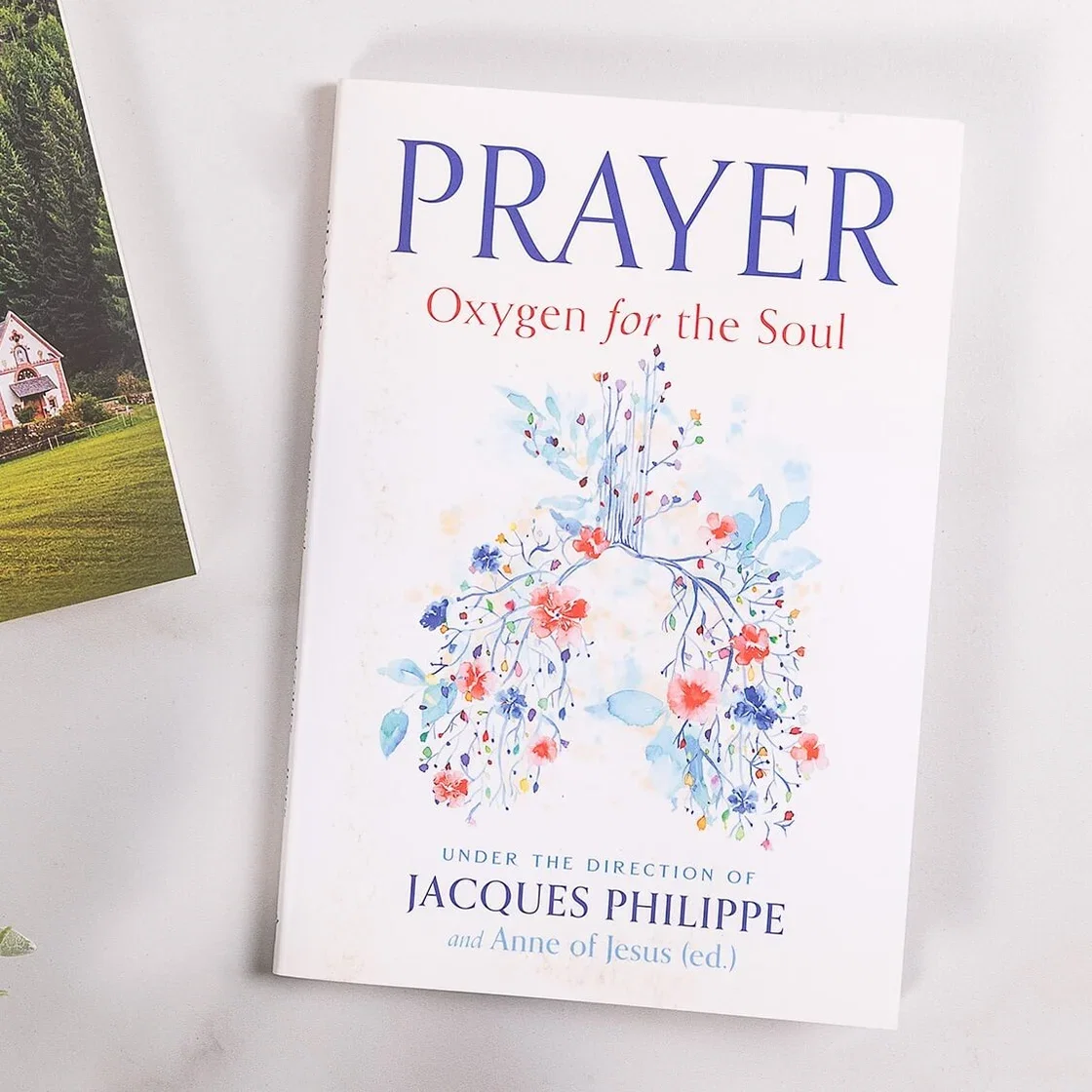 Prayer: Oxygen for the Soul by Fr. Jacques Philippe