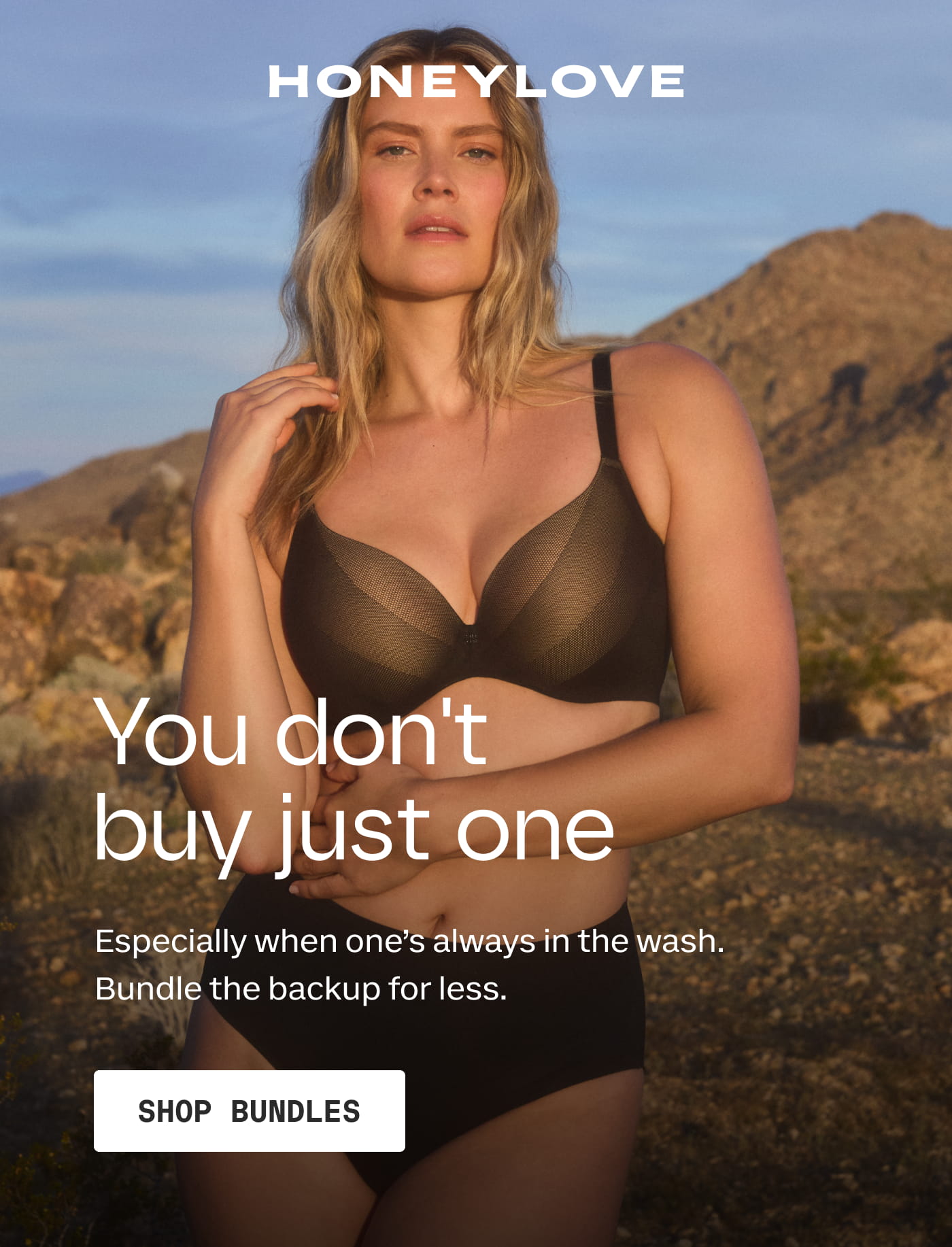 HONEYLOVE | You don't buy just one | Especially when one’s always in the wash. Bundle the backup for less. | SHOP BUNDLES