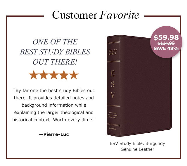 Customer Favorite! ESV Study Bible Genuine Leather