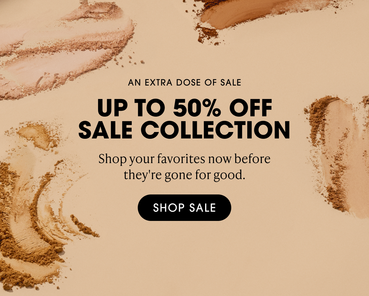 UP TO 50% OFF SALE COLLECTION