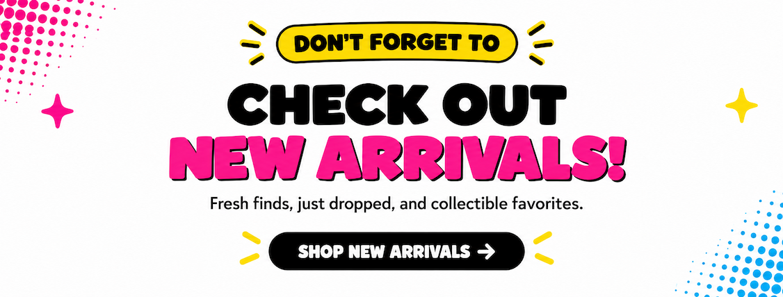 Check Out New Arrivals!