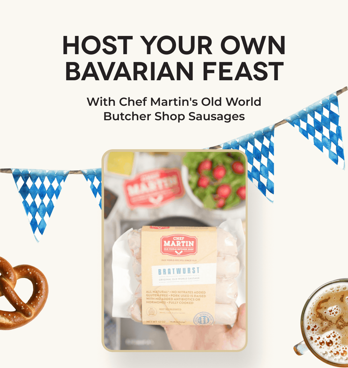 HOST YOUR OWN BAVARIAN FEAST With Chef Martin's Old World Butcher Shop Sausages