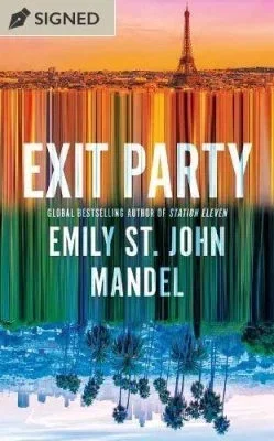 Exit Party by Emily St. John Mandel | SIGNED EDITION