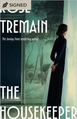 The Housekeeper by Rose Tremain | SIGNED EDITION