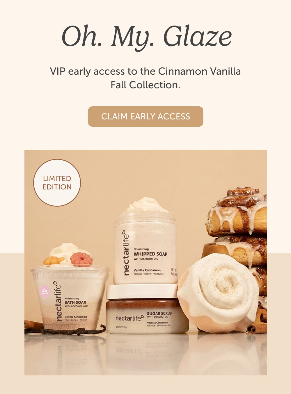 Oh. My. Glaze. VIP early access to the Cinnamon Vanilla Fall Collection. 