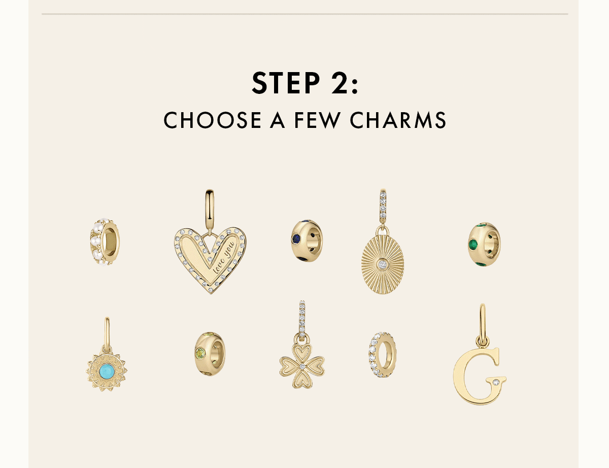 Choose a few charms