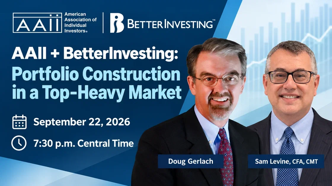 AAII - BetterInvesting Portfolio Construction in a Top-Heavy Market