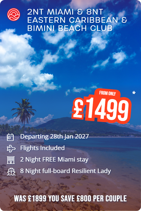 2nt Miami & 8nt Eastern Caribbean & Bimini Beach Club – Smart Holiday promotional image. From £1,499 Includes: Departing 28th Jan 2027, Flights Included, 2 Night FREE Miami stay, 8 Night full-board Resilient Lady. WAS £1899 YOU SAVE £800 PER COUPLE