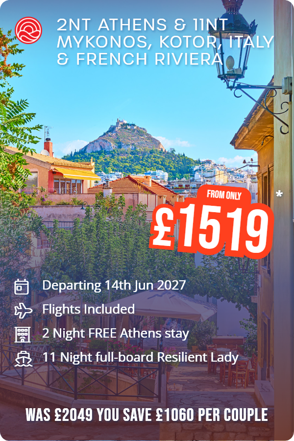 2nt Athens & 11nt Mykonos, Kotor, Italy & French Riviera – Smart Holiday promotional image. From £1,519 Includes: Departing 14th Jun 2027, Flights Included, 2 Night FREE Athens stay, 11 Night full-board Resilient Lady. WAS £2049 YOU SAVE £1060 PER COUPLE