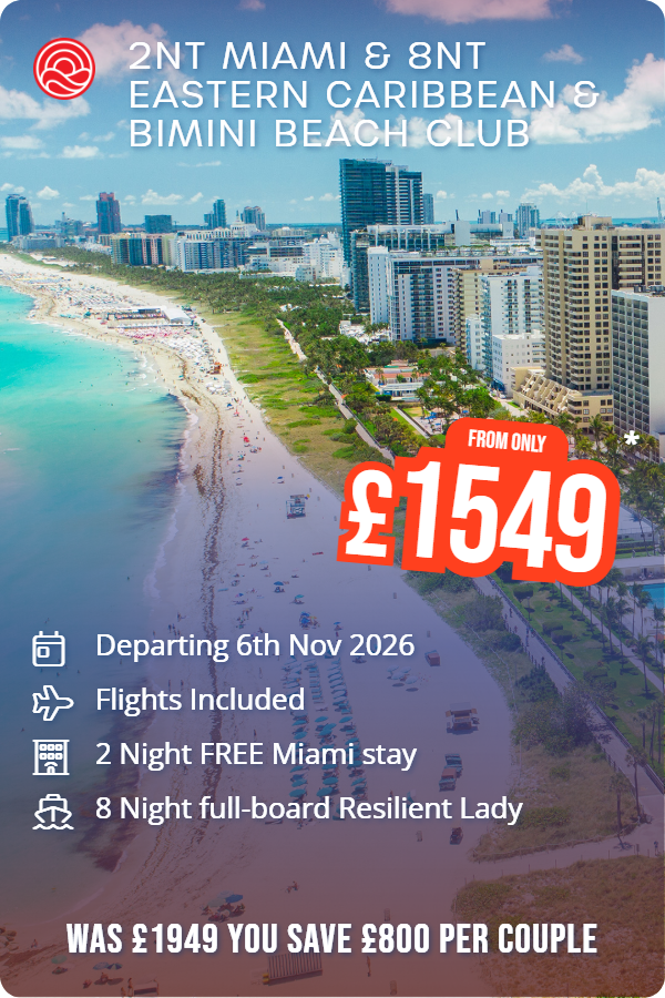 2nts Miami & 8nts Eastern Caribbean & Bimini Beach Club – Smart Holiday promotional image. From £1,549 Includes: Departing 6th Nov 2026, Flights Included, 2 Night FREE Miami stay, 8 Night full-board Resilient Lady. WAS £1949 YOU SAVE £800 PER COUPLE