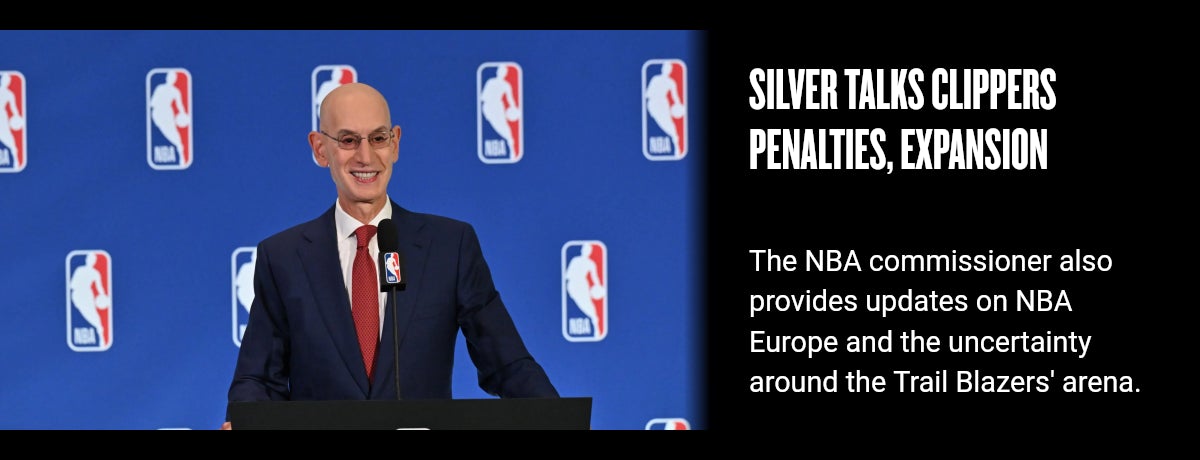 Silver talks Clippers penalties, expansion