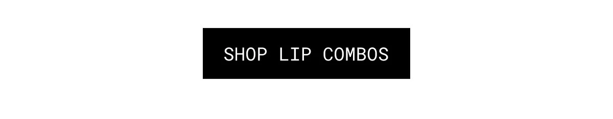 SHOP LIP COMBOS