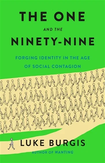 The One and the Ninety-Nine, by Luke Burgis