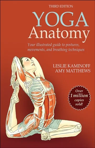 Yoga Anatomy, by Leslie Kaminoff