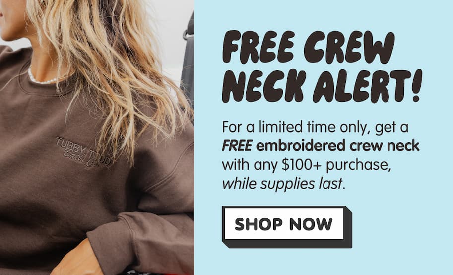 get a free crewneck with any $100+ purchase